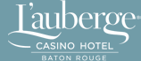 2 seam dream foundation sponsor, L'auberge casino and hotel in Baton Rouge